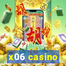 x06 casino