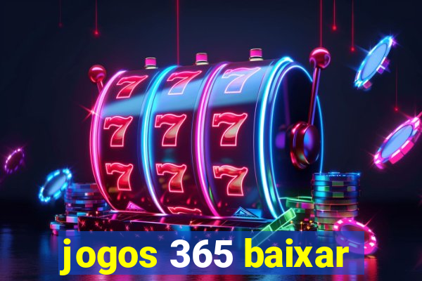 jogos 365 baixar