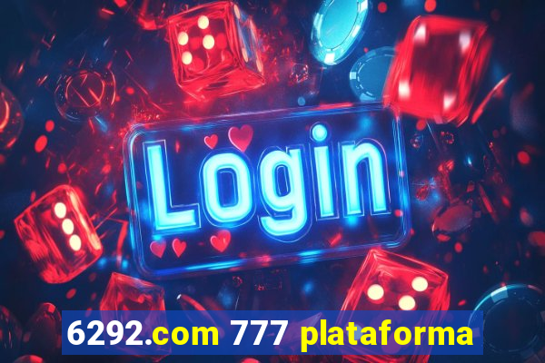 6292.com 777 plataforma