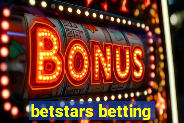 betstars betting