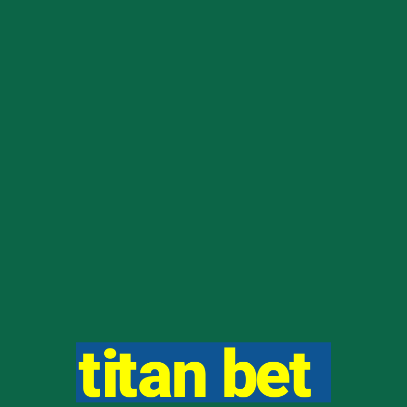 titan bet