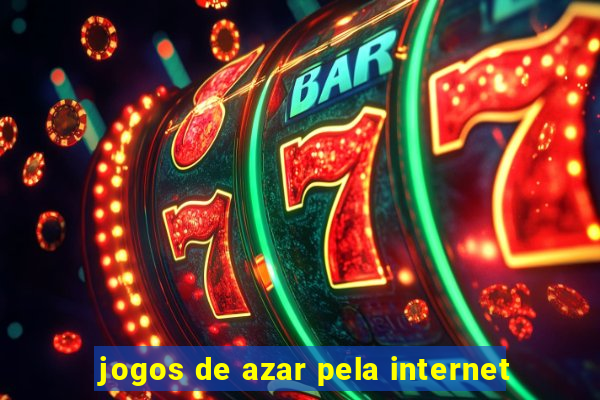 jogos de azar pela internet