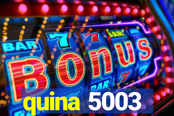 quina 5003