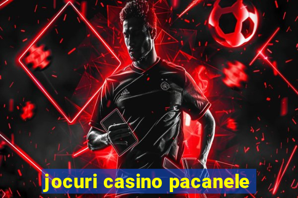 jocuri casino pacanele