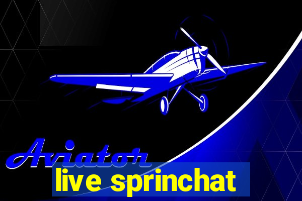 live sprinchat