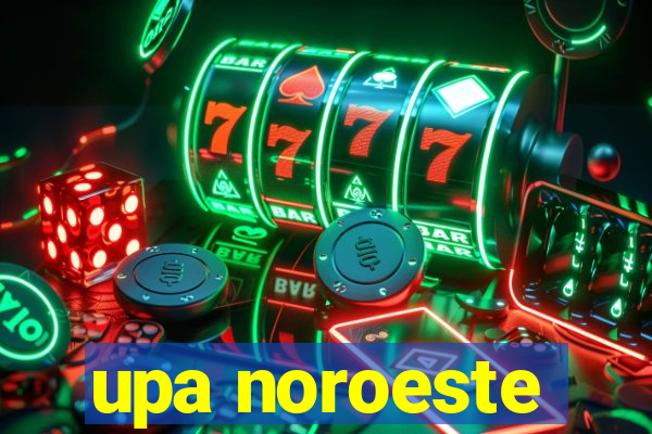 upa noroeste