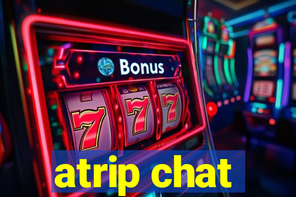 atrip chat