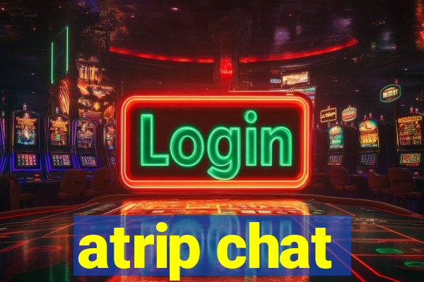 atrip chat