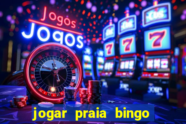 jogar praia bingo no pc