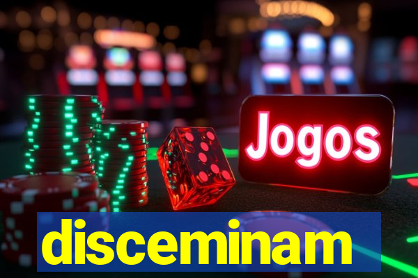 disceminam