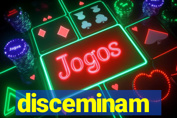 disceminam