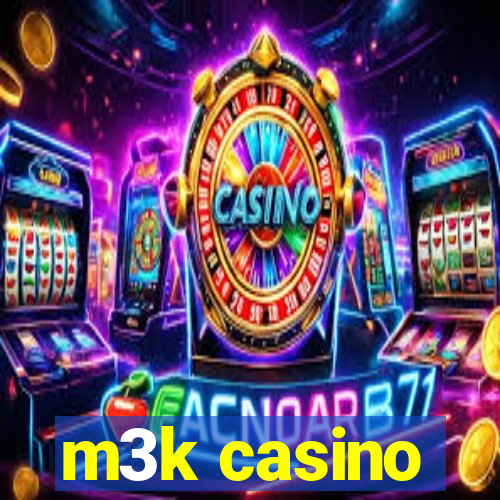 m3k casino