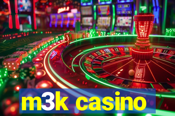 m3k casino