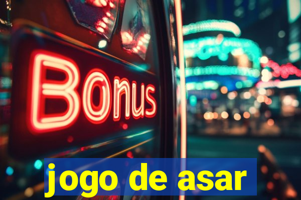 jogo de asar