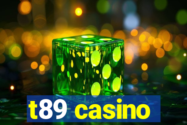 t89 casino