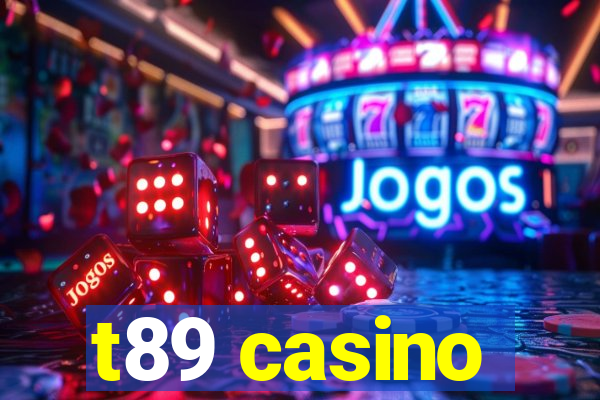 t89 casino