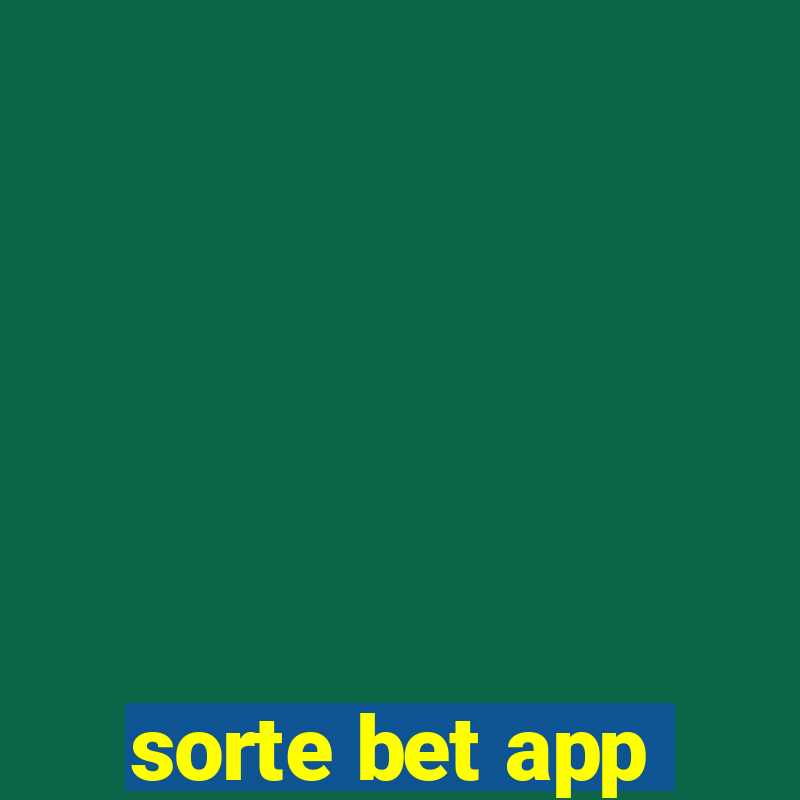 sorte bet app