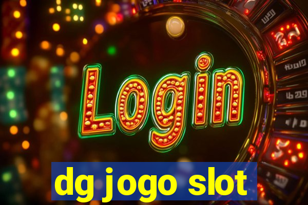 dg jogo slot