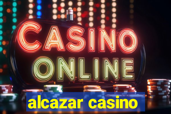 alcazar casino