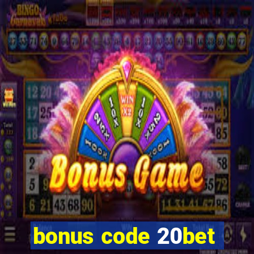 bonus code 20bet