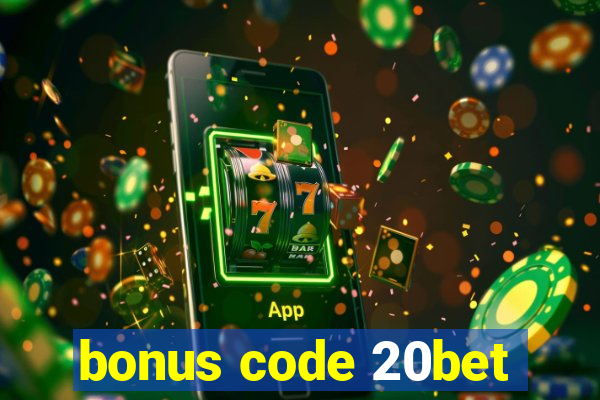 bonus code 20bet