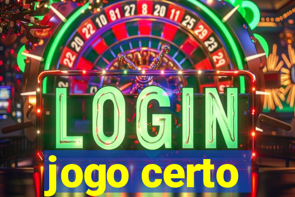 jogo certo