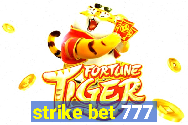 strike bet 777