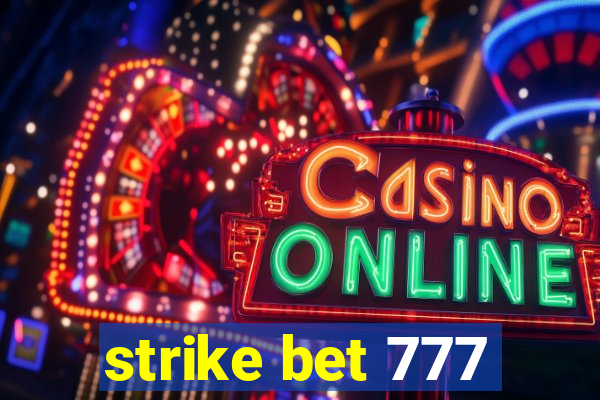 strike bet 777