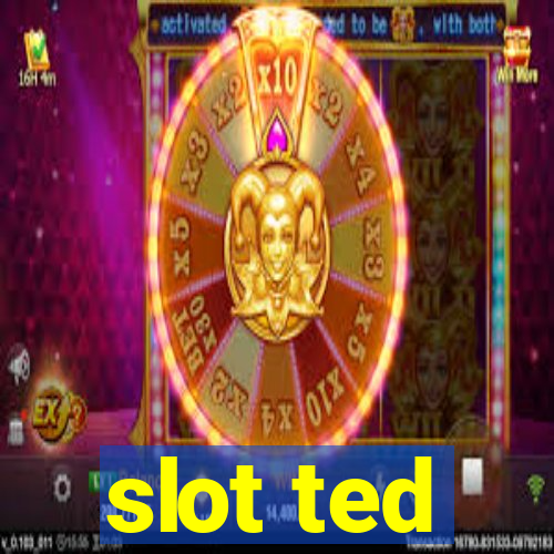 slot ted