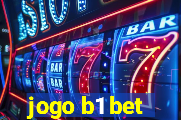 jogo b1 bet