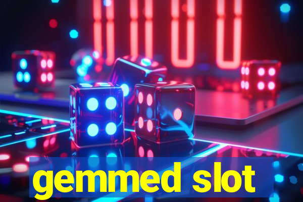 gemmed slot