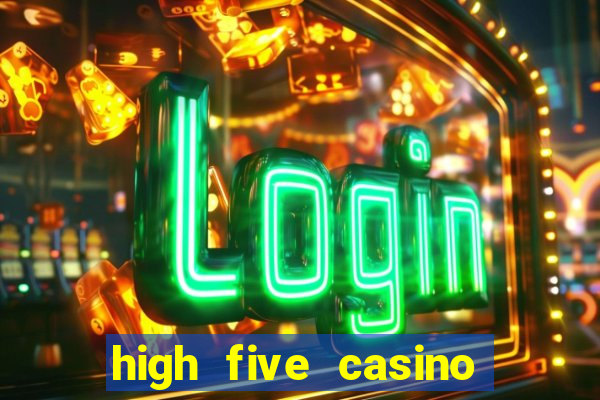 high five casino real slots