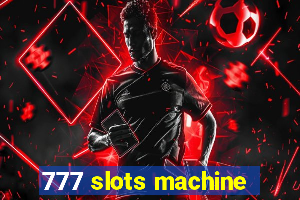 777 slots machine