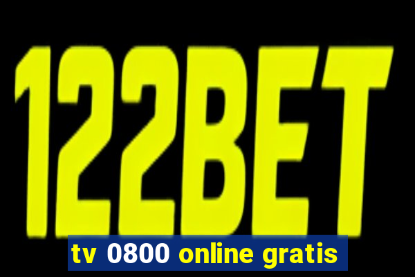 tv 0800 online gratis