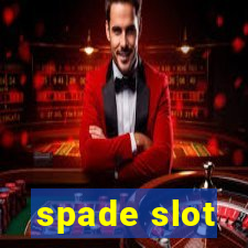 spade slot