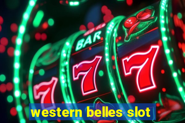 western belles slot