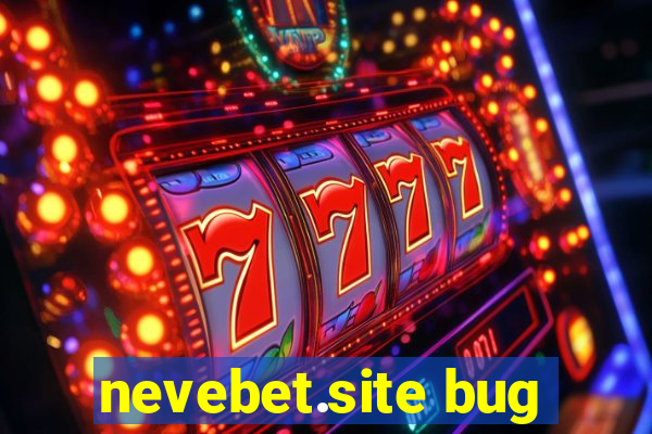 nevebet.site bug