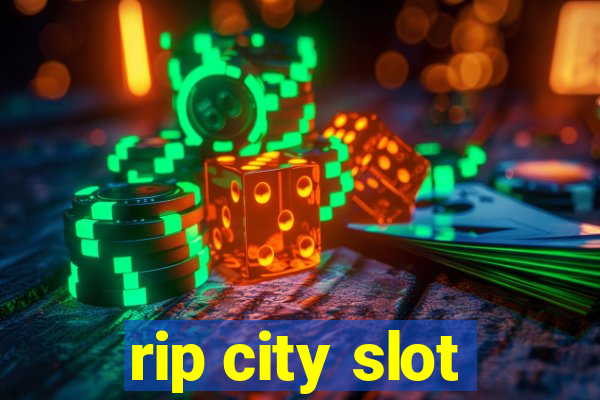 rip city slot