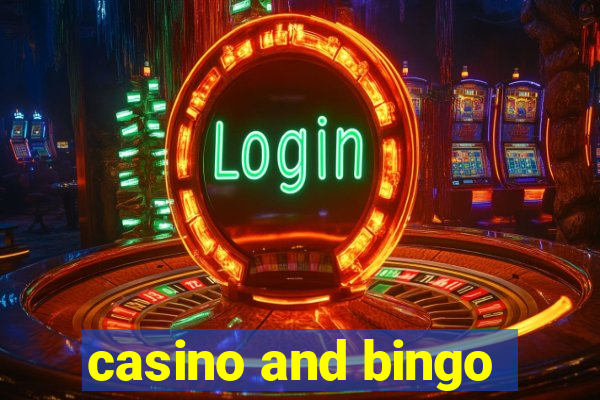 casino and bingo