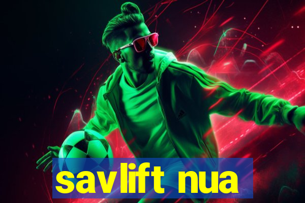 savlift nua