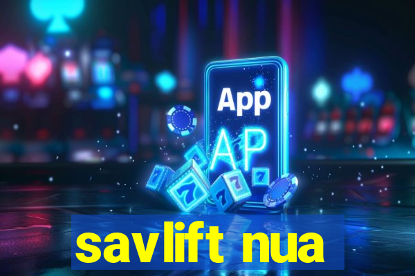 savlift nua