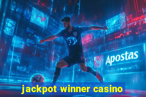 jackpot winner casino