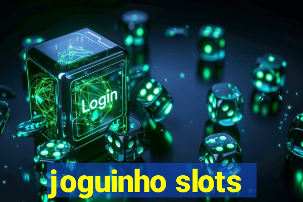 joguinho slots