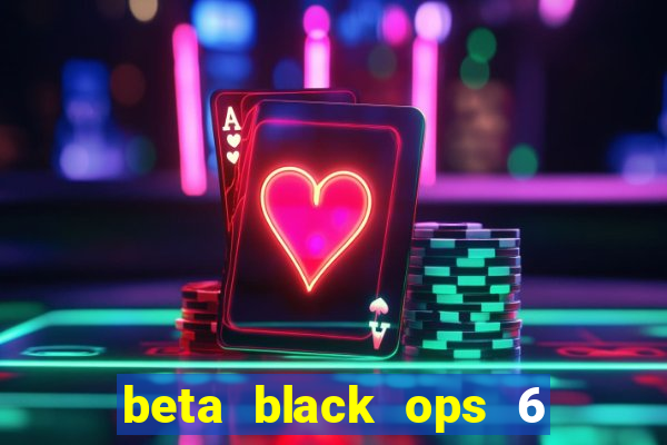 beta black ops 6 game pass