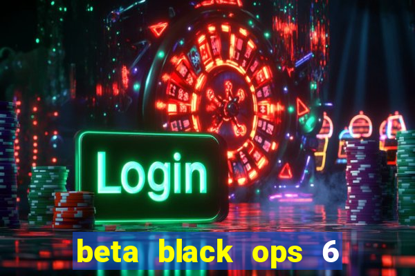 beta black ops 6 game pass