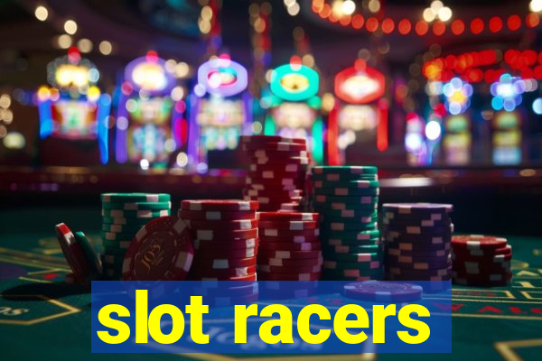 slot racers