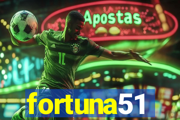 fortuna51