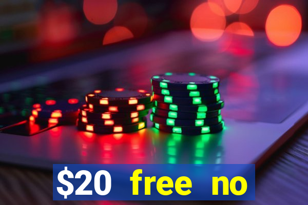 $20 free no deposit casino us