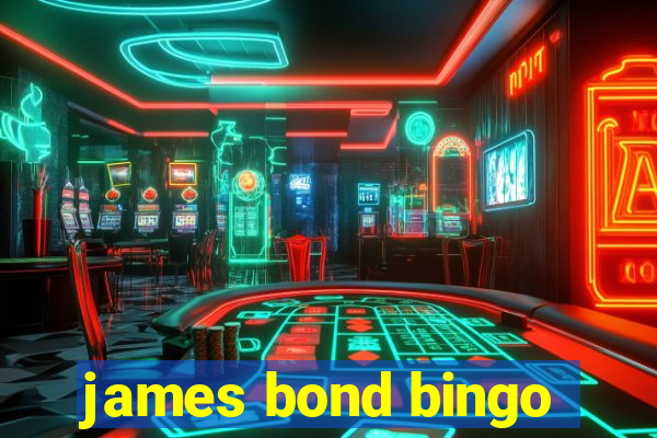 james bond bingo