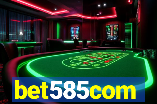 bet585com